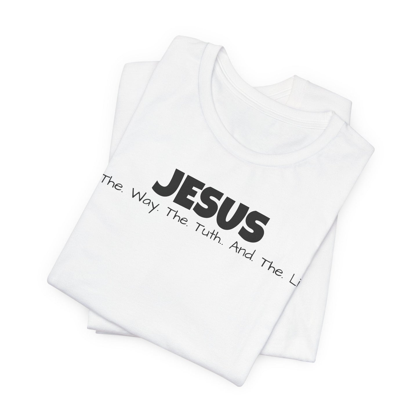 Jesus "The Way, The Truth, The Life" T-Shirt - Mantle x Whitecloak